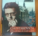 CD + livro CHOSTAKOVICH Obras-primas da modernidade