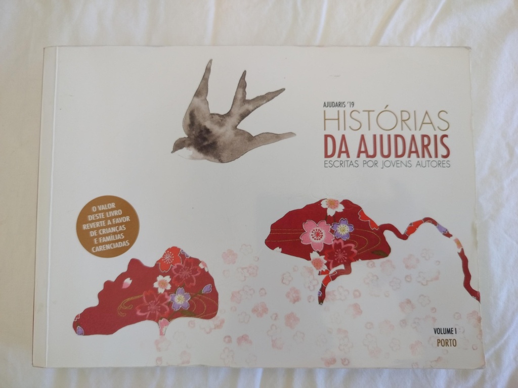 Histórias da Ajudaris '19, Volume I Porto - Escritas por Jovens Autores