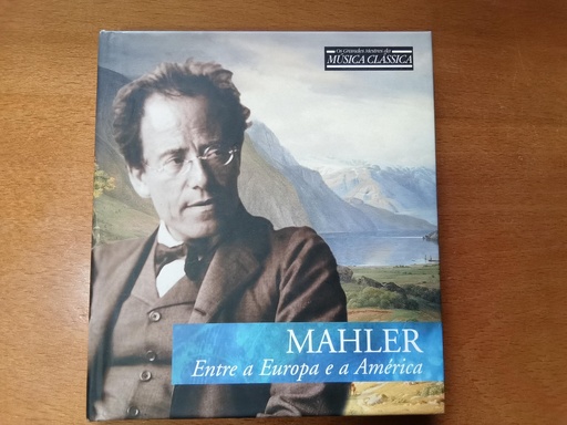 Gustav Mahler: Entre a Europa e a América - Os Grandes Mestres da Música Clássica (CD + Livro)
